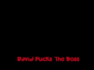 David Fucks The Boss