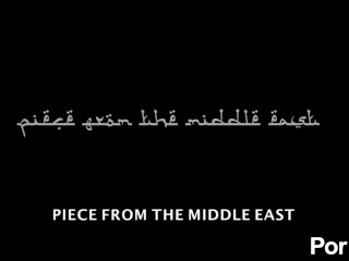 Piece From The Middle East - Scene 1