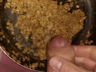 Cumming on my breakfast scrambled eggs with oatmeal