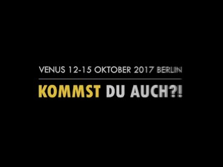 Venus die Erotikmesse in Berlin 2017 Kommst du auch ?