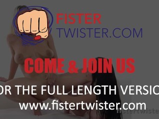 Fistertwister - Oiled Up Fist Fuck