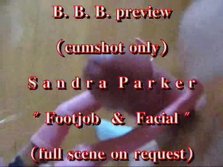 BBB preview: Sandra Parker "Footjob & Facial in pink" (cumshot only)