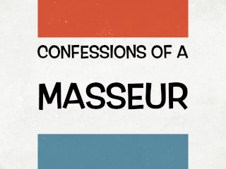 Confessions of a Masseur