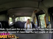 Preview 1 of FemaleFakeTaxi Blonde Fitness babe loves big tits and eating pussy in taxi