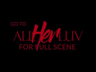 AllHerLuv.Com - Beguiled - Preview