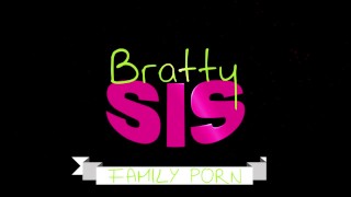 Bratty Sis Teases StepBro Till He Fucks S6:E9 Mypervyfamily rough