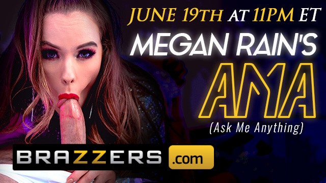 Megan Nicole Porn Captions - BRAZZERS - MEGAN RAIN AMA JUNE 19th 11PM EST - CLICK HERE