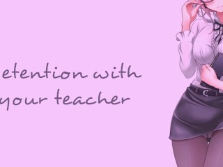 Teacher Detention - Detention With Your Teacher (Teacher Series) | SOUND PORN | English ASMR