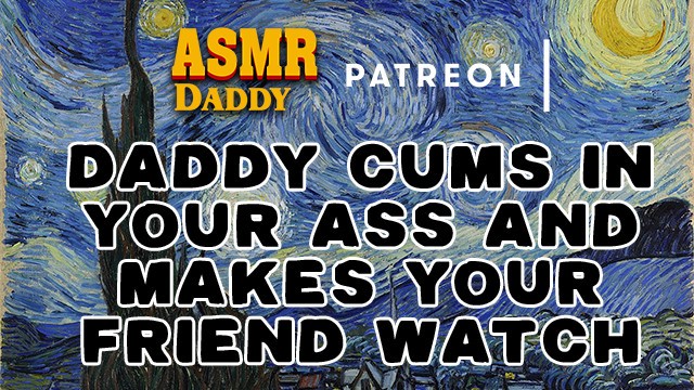 Sexy stories audio - Daddy fucks girl in ass while her friend watches asmr roleplay audio