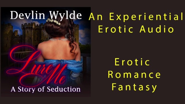 Mobile audio erotica Erotic audio porn for women - lure me: a seductive erotic romance