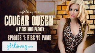 GIRLSWAY Cougar Queen – A Tiger King Parody