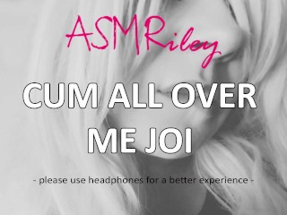 EroticAudio – ASMR Cum All Over Me, JOI, Encouragement, CumSlut