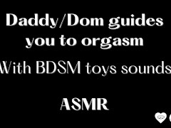 ASMR Daddy/Dom guides you to orgasm (BDSM Sounds