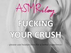 EroticAudio - Fucking Your Crush