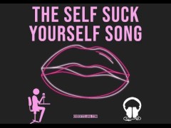 THE SELF SUCK YOURSELF SONG VIDEO